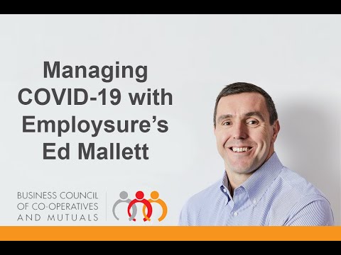 Managing COVID-19 with Employsure's Ed Mallett | Business Council of Co-operatives and Mutuals