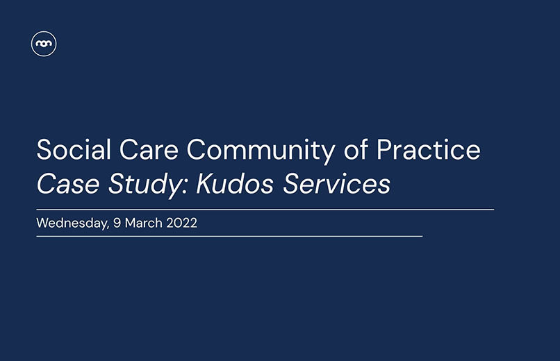 Social Care Community of Practice Case Study Kudos Services