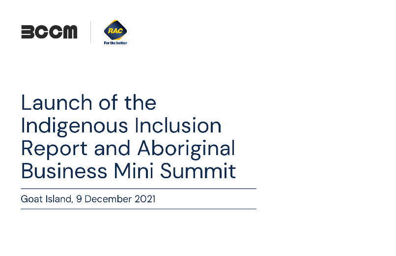 Launch of the Indigenous Inclusion Report and Aboriginal Business Mini Summit